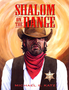 Shalom on the Range by Michael S. Katz